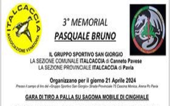Italcaccia Canneto Pavese organizza il 21 Aprile 2024 il 3° Memorial Pasquale Bruno gara di tiro a palla su sagoma mobile di cinghiale